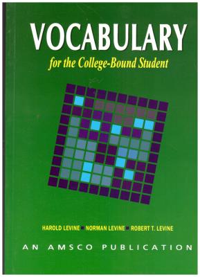 VOCABULARY FOR THE COLLEGE - BOUND STUDENT  - وکبلری  فور  د کالج بند استیودنت ( پالتویی )