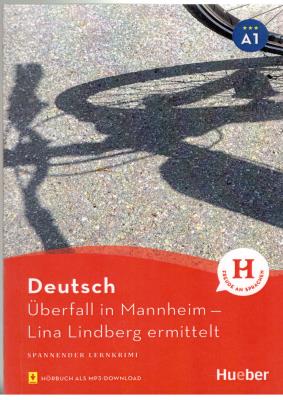 Deutsch Uberfallin Mannheim lina lindberg ermittelt سطح a1  داستان آلمانی