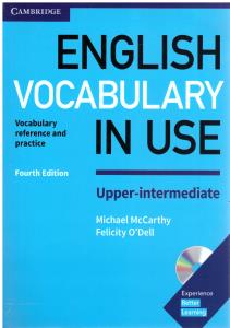 ENGLISH VOCABULARY IN USE Upper - intermedidate fourth edition  - اینگلیش وکبیولری این یوز آپراینترمدیت ویراست چهارم 4