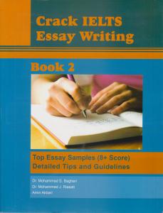 CRACK IELTS ESSAY WRITING BOOK 2  - کرک آیلتس ایزی رایتینگ 2