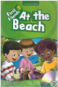 At the Beach ( داستان فرست فرندز1 ) ( first friends1 )