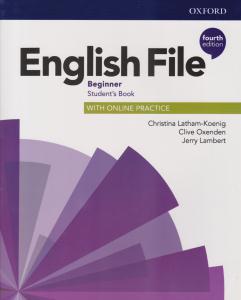 English File BEGINNER FOURTH EDITION  - انگلیش فایل بیگینر ویراست 4 چهارم