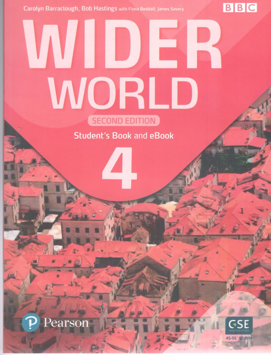 WIDER WORLD 4 SECOND EDITION ( SB + WB ) + QR CODE WIDER WORLD 4 SECOND EDITION ( SB + WB ) + QR CODE