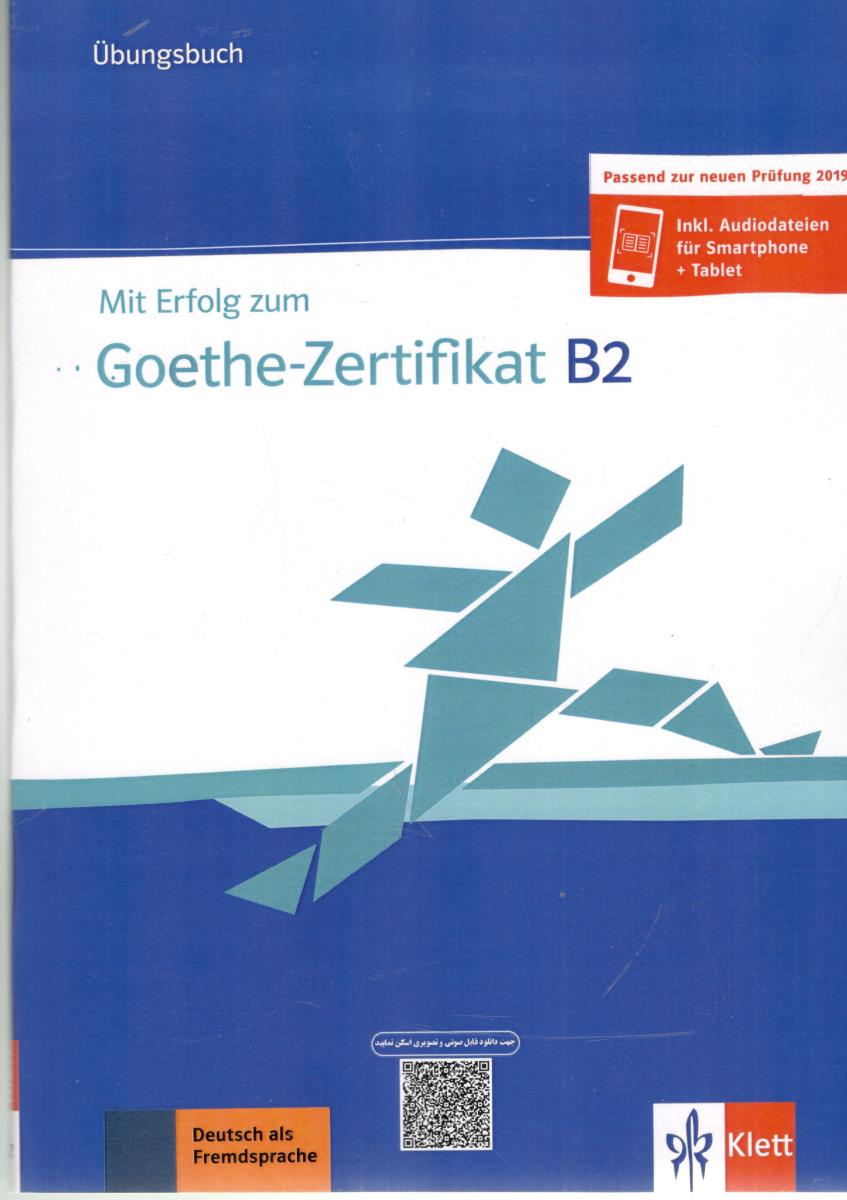 MIT ERFOLG ZUM GOETHE - ZERTIFIKAT B2 ( KLETT )